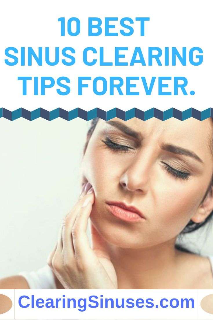10 Best Sinus Clearing tips Forever.