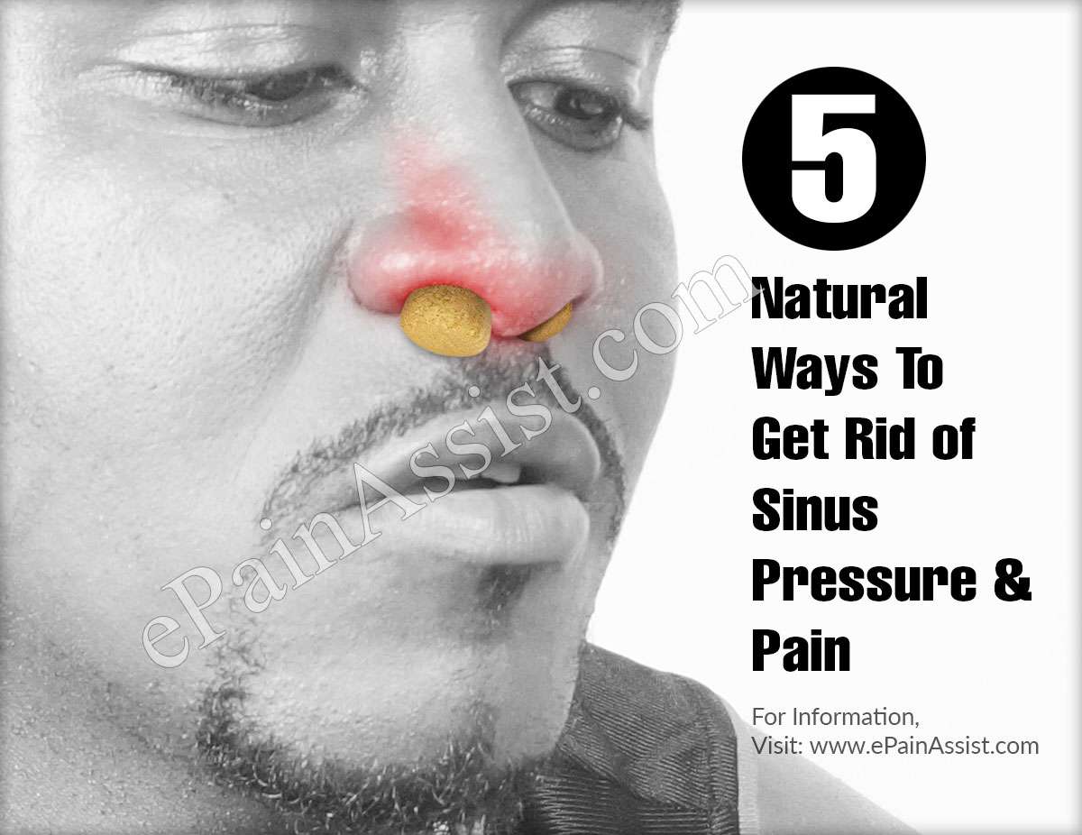 5 Natural Ways To Get Rid of Sinus Pressure &  Pain