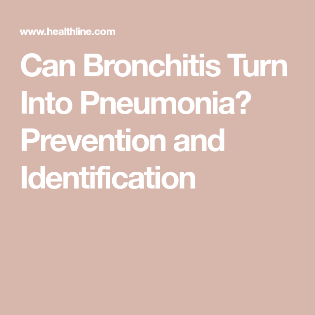 Can Bronchitis Turn Into Pneumonia? Prevention and ...