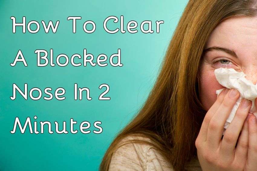 How To Clear A Blocked Nose In 2 Minutes
